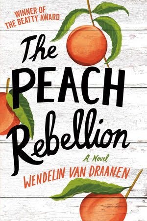 Cover of The Peach Rebellion by Wendelin Van Draanen